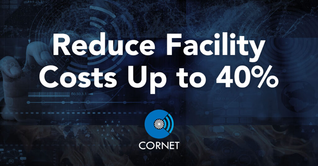 Reduce Facility Costs Up to 40%