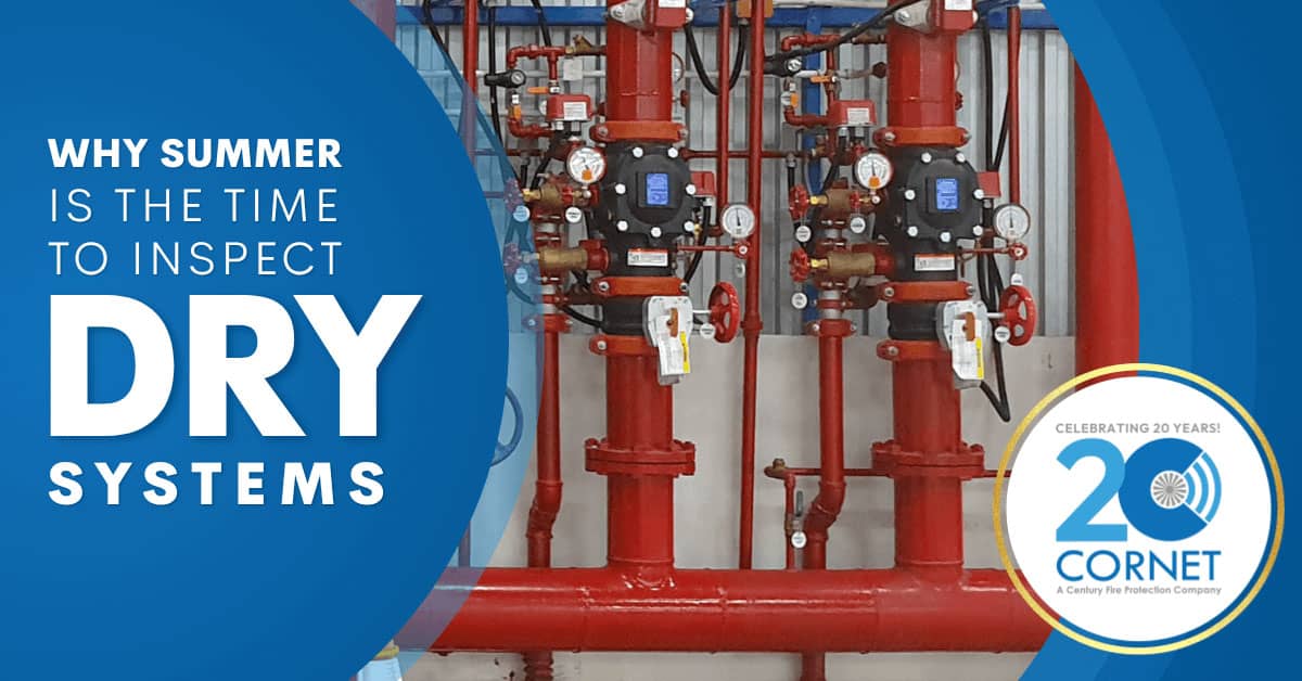 Why Summer is the time to Inspect Dry Systems